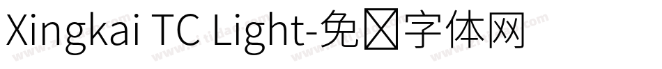 Xingkai TC Light字体转换